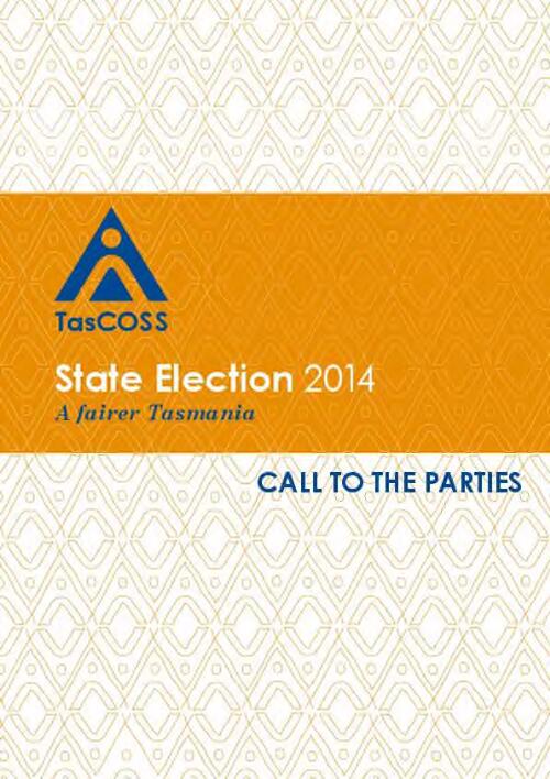 State election ... : a fairer Tasmania: call to the parties / TasCOSS