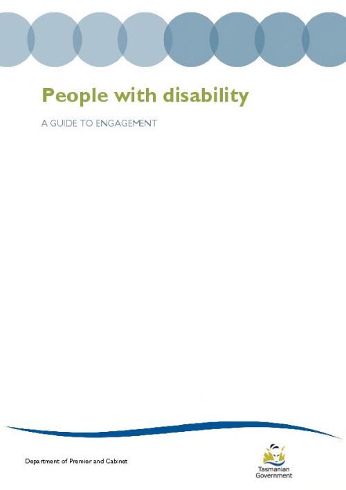People with a disability : a guide to engagement / Department of Premier and Cabinet