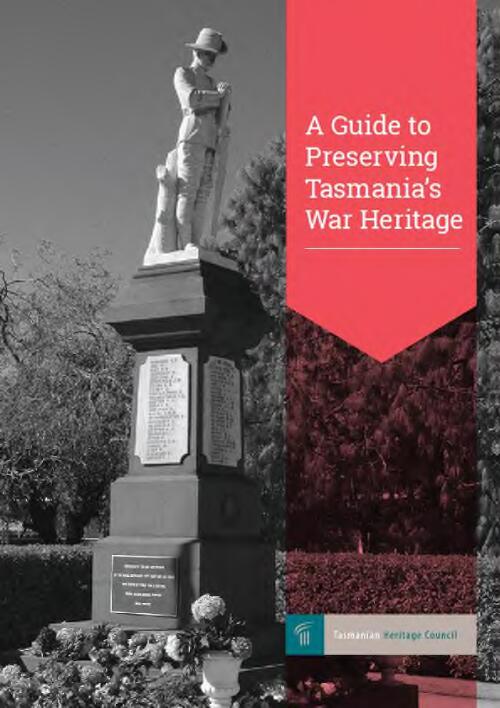 A guide to preserving Tasmania's war heritage / Tasmanian Heritage Council