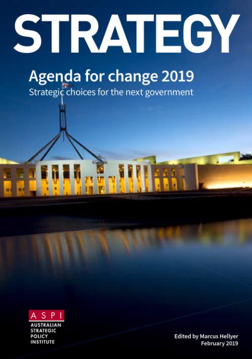 Agenda for change 2019 : strategic choices for the next government / edited by Marcus Hellyer