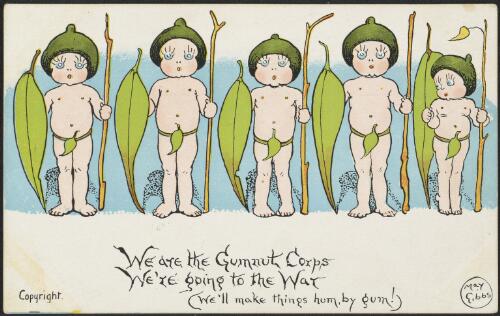 We are the Gumnut Corps, we're going to the war [picture] / May Gibbs