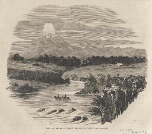Taranaki and Mount Egmont, the seat of war in New Zealand, 1862 [picture] / C. Clarke ; S.C