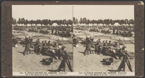 The Australian Expeditionary Force breaking camp prior to their departure for the front, Broadmeadows, Victoria,  1914 [picture] / Rose Stereographs