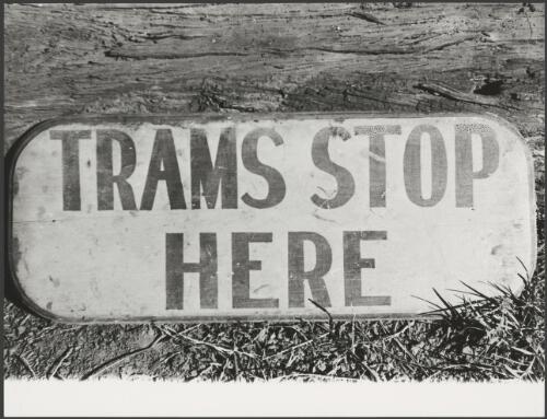 Tram stop sign, Kalgoorlie, Western Australia, ca. 1978 [picture]