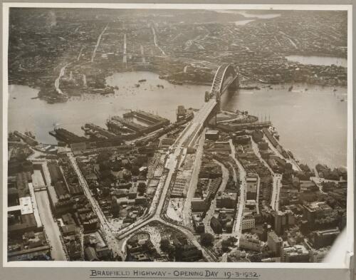Bradfield Highway and Sydney Harbour Bridge on its opening day, 19 March 1932 [picture] / E. W. Searle