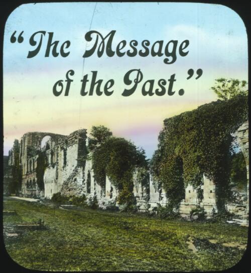 The message of the past [transparency] : a lantern slide from John Flynn's missionary days in Gippsland 1906-7 / John Flynn