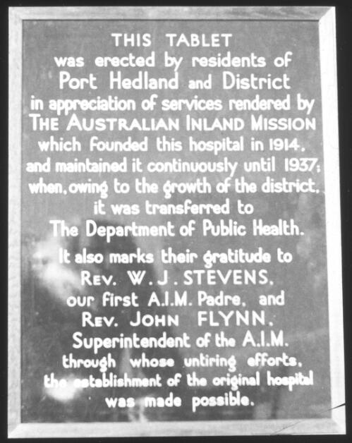 Port Hedland tablet commemorating the work of the Australian Inland Mission [transparency] : scenes of Port Hedland / [John Flynn?]