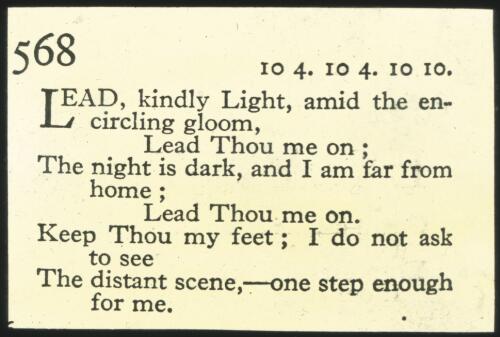 Words of hymn 568, Lead, kindly Light [transparency] / John Henry Newman