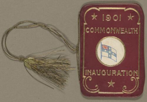 Ladies' Parliamentary Badge for the inauguration celebrations, Sydney, 1901 [realia]