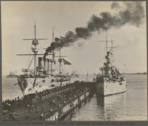 The German, Russian, Dutch and American cruisers at Port Melbourne [picture]