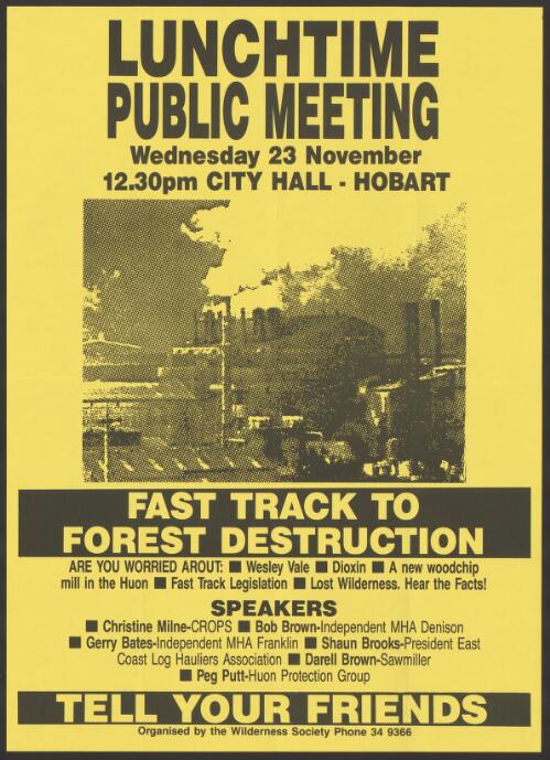 Lunchtime public meeting Wednesday 23 November 12.30pm City Hall, Hobart : fast track to forest destruction