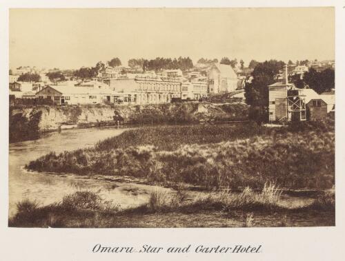 The Star and Garter Hotel at Oamaru, New Zealand ca. 1878-79 [picture]