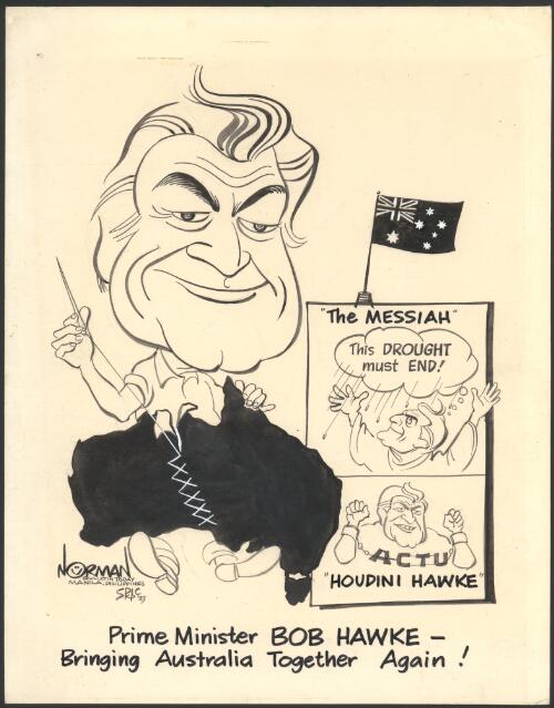 Prime Minister Bob Hawke bringing Australia together again! [picture] / Norman Isaac