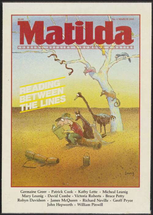 Front cover of the Matilda magazine, no. 1 March 1985 [picture] / Michael Leunig