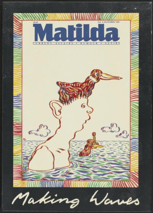Front cover of the Matilda magazine, no. 8 November 1985 [picture] / Matthew Martin