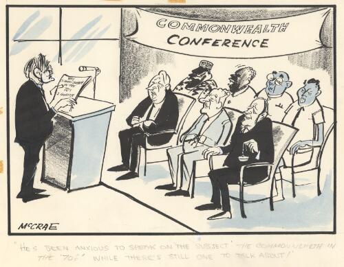 "He's been anxious to speak on the subject 'The Commonwealth in the 70s' while there's still one to talk about!" [Prime Minister John Gorton addressing the Commonwealth Conference with Edward Heath and Pierre Trudeau in the front row] [picture]/ McCrae