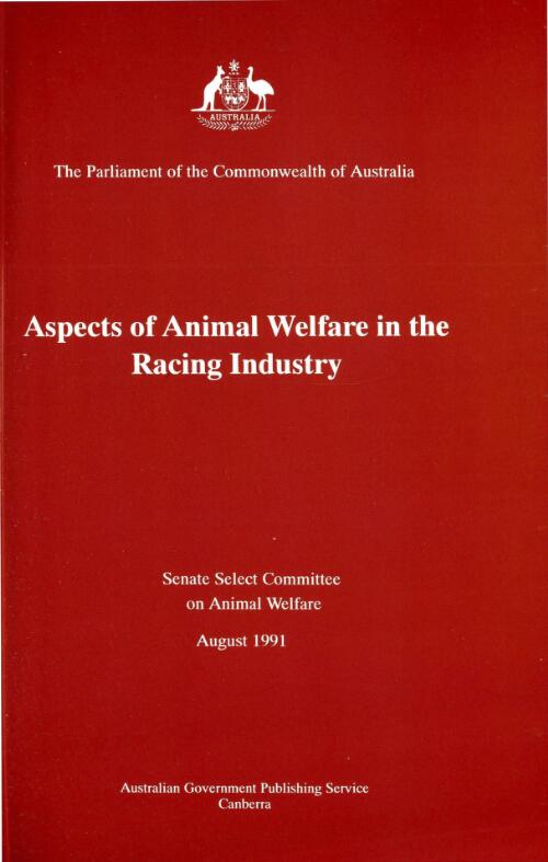 Aspects of animal welfare in the racing industry / report by the Senate Select Committee on Animal Welfare