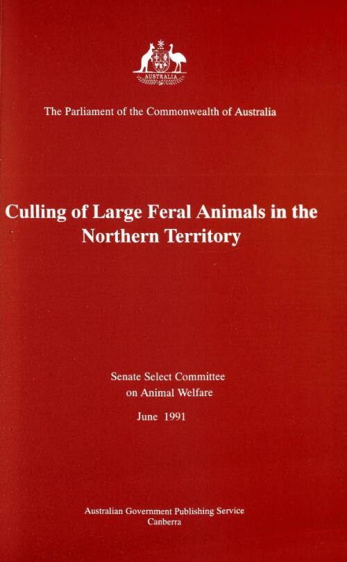 Culling of large feral animals in the Northern Territory / report by the Senate Select Committee on Animal Welfare