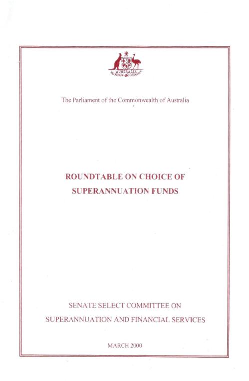 Roundtable on choice of superannuation funds / Senate Select Committee on Superannuation and Financial Services
