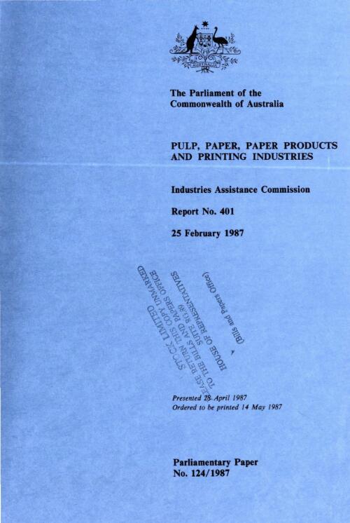 Pulp, paper, paper products and printing industries, 25 February 1987 / Industries Assistance Commission