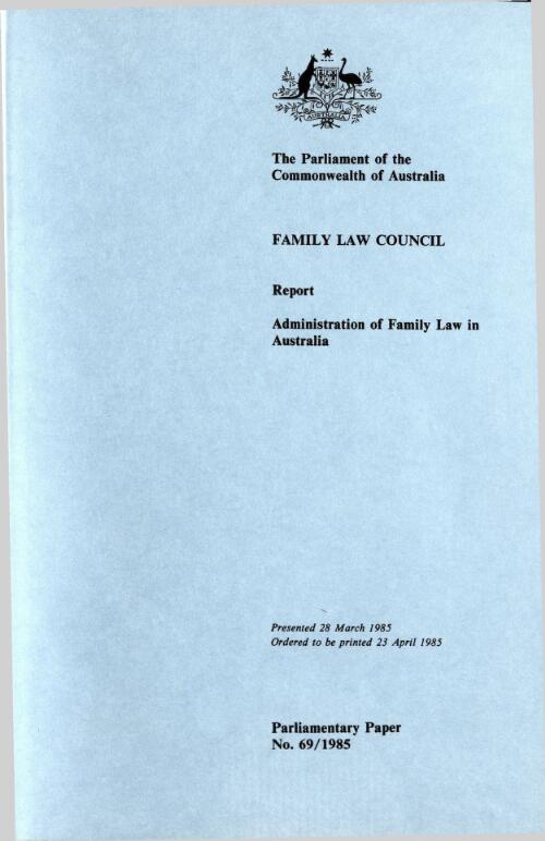 Administration of family law in Australia : report / Family Law Council