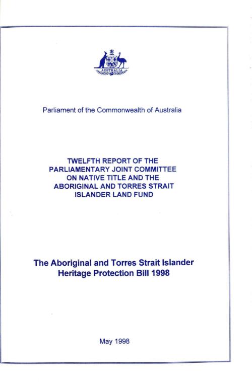 The Aboriginal and Torres Strait Islander Heritage Protection Bill 1998