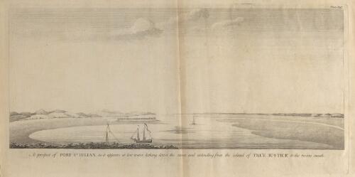 A prospect of Port St. Iulian as it appears at low water looking down the river, and extending from the Island of True Justice to the rivers mouth [picture] / [after Sir Peircy Brett]