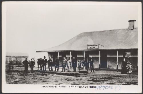 Bourke's first bank, early 80's [1870's?] [picture]