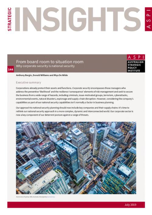 From board room to situation room : why corporate security is national security / Anthony Bergin, Donald Williams and Rhys De Wilde