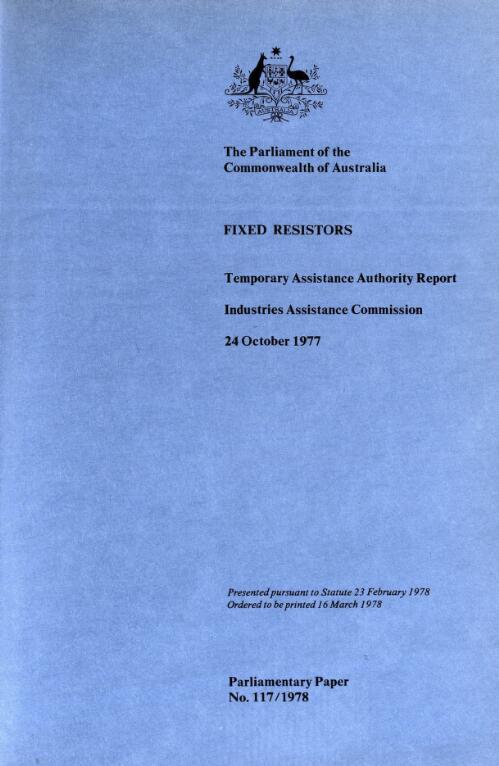 Fixed resistors, 24 October 1977 : Temporary Assistance Authority report, Industries Assistance Commission
