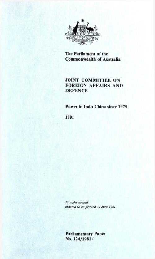 Power in Indo-China since 1975 / Joint Committee on Foreign Affairs and Defence, 1981