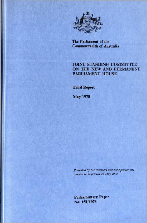 Joint Standing Committee on the New and Permanent Parliament House, third report, May 1978