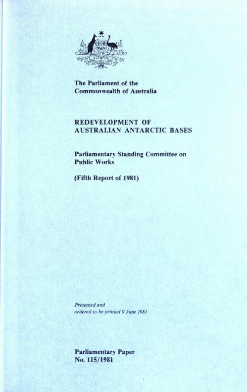 Redevelopment of Australian Antarctic bases (fifth report of 1981) / Parliamentary Standing Committee on Public Works