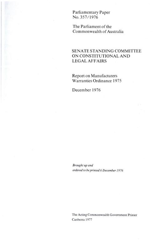 Report on Manufacturers warranties ordinance, 1975 / Senate Standing Committee on Constitutional and Legal Affairs