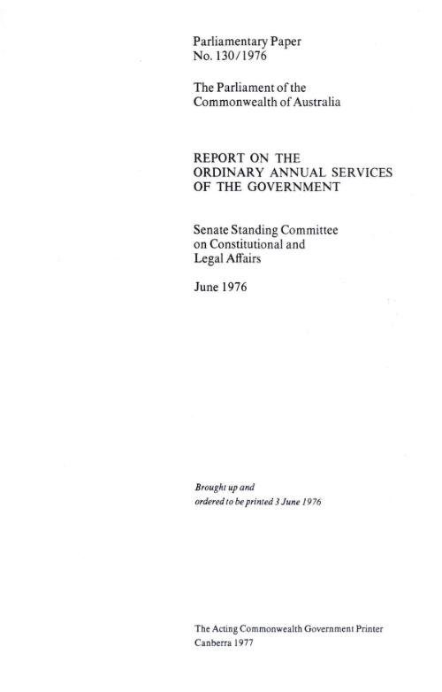 Report on the ordinary annual services of the Government, June 1976 / Senate Standing Committee on Constitutional and Legal Affairs