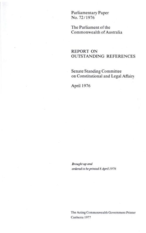 Report on outstanding references, April, 1976 / Senate Standing Committee on Constitutional and Legal Affairs