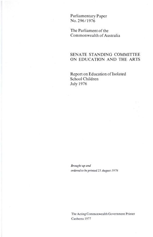 Report on education of isolated school children, July, 1976 / Senate Standing Committee on Education and the Arts