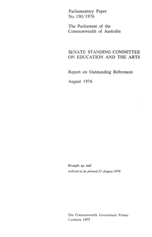 Report on outstanding references, August 1976 / Senate Standing Committee on Education and the Arts