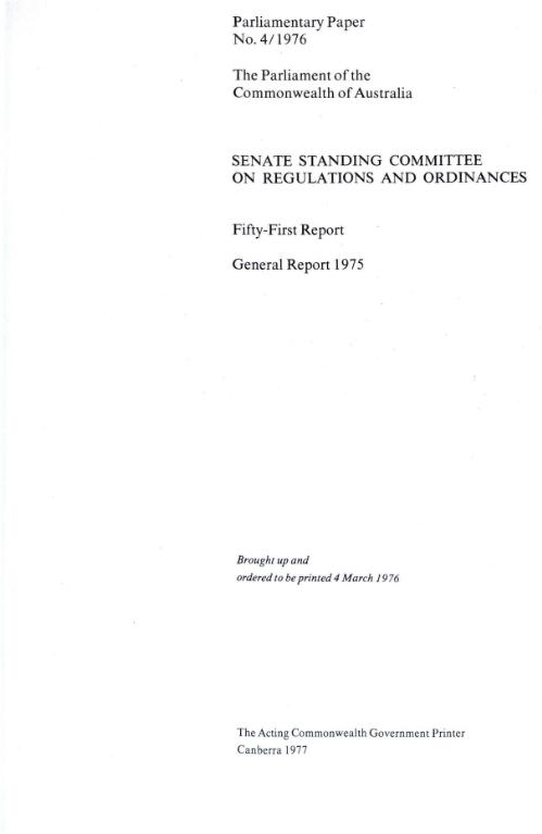 Fifty first report : general report 1975 / Senate Standing Committee on Regulations and Ordinances