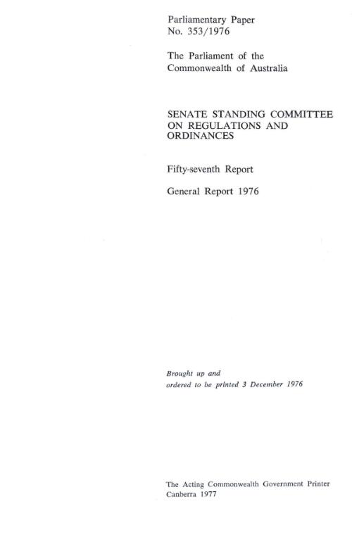 Regulations and Ordinances - Senate Standing Committee - 57th Report - General Report 1976