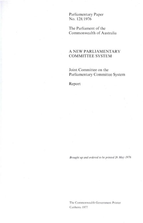 A new parliamentary committee system : report / Joint Committee on the Parliamentary Committee System