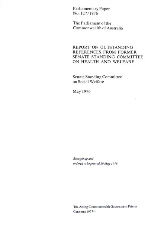 Report on outstanding references from former Senate Standing Committee on Health and Welfare, May 1976 / Senate Standing Committee on Social Welfare