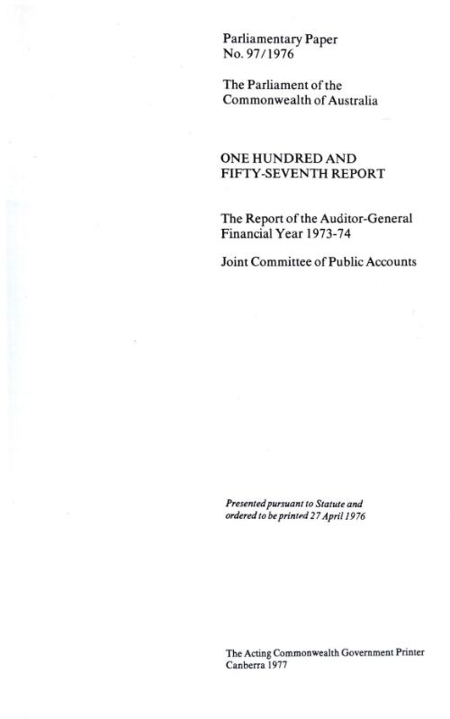 Public Accounts Committee Act - Joint Committee of Public Accounts - Reports - Report of Auditor-General - Financial Year 1973-74 (157th)
