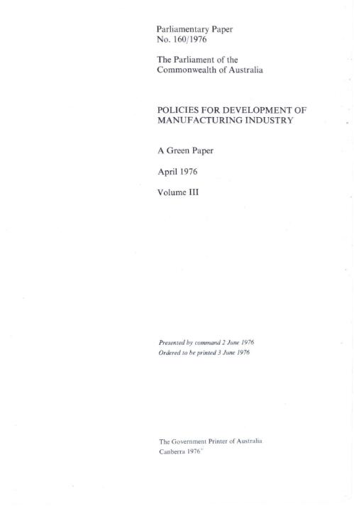 Policies for development of manufacturing industry : a green paper / Committee to Advise on Politics for Manufacturing Industry. Volume 3