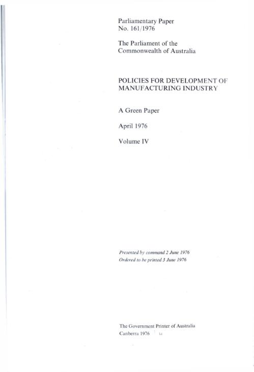 Policies for development of manufacturing industry : a green paper / Committee to Advise on Policies for Manufacturing Industry. Volume 4