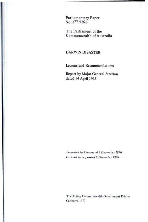 Darwin disaster : lessons and recommendations / report by Major General Stretton dated 14 April 1975