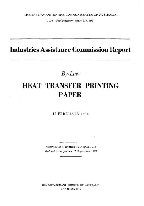 Heat transfer printing paper, 13 February 1975 (by-law) / Industries Assistance Commission