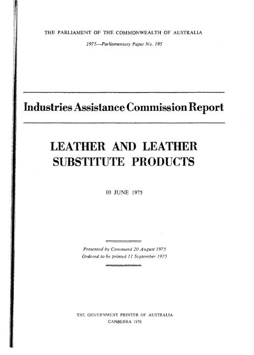 Leather and leather substitute products, 10 June 1975 / Industries Assistance Commission