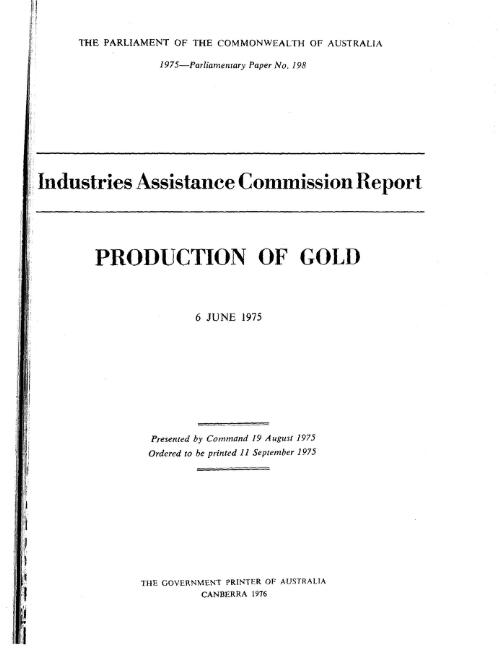 Production of gold, 6 June 1975 / Industries Assistance Commission