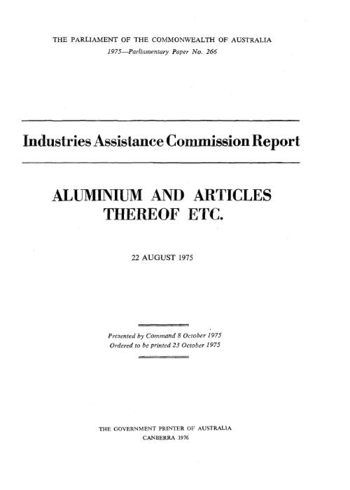 Aluminium and articles thereof etc., 22 August, 1975 / Industries Assistance Commission